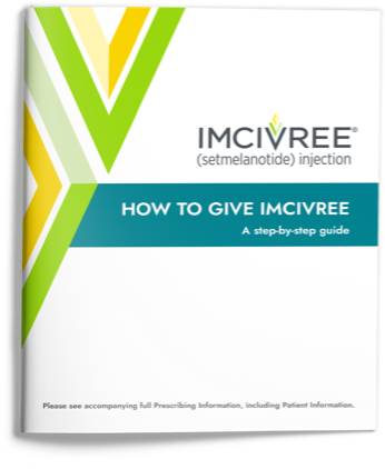 How to Give IMCIVREE Guide