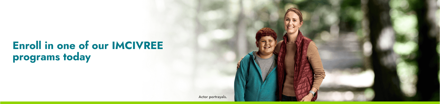 Enroll in one of our IMCIVREE programs today